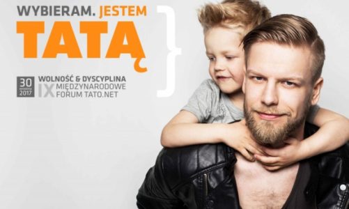 ?WYBIERAM. JESTEM TATĄ? rusza nowa kampania społeczna Tato.Net