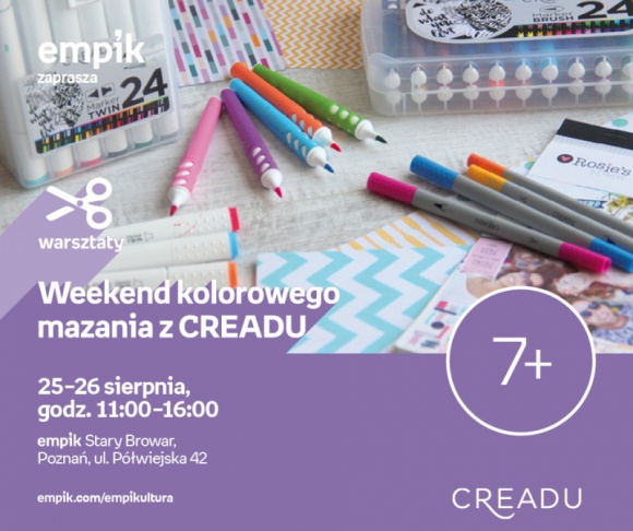 Weekend kolorowego mazania z Creadu | Empik Stary Browar Dziecko, LIFESTYLE - Kreatywny weekend w Starym Browarze. 25,26 sierpnia 11:00-16:00 empik Stary Browar, Poznań, ul. Półwiejska 42