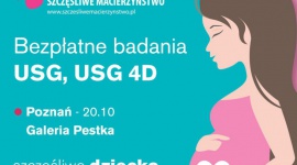 Akcja Szczęśliwe Dziecko, Szczęśliwa Mama w Poznaniu!