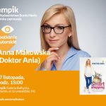 Anna Makowska (Doktor Ania) | Empik Galeria Bałtycka