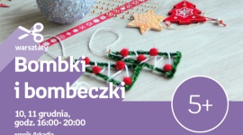 Świąteczne warsztaty kreatywne w Warszawie Dziecko, LIFESTYLE - Bombki i bombeczki