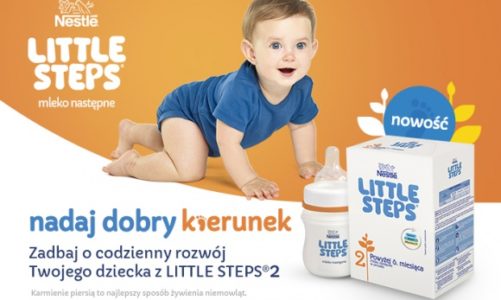 LITTLE STEPS? 2. Nowe mleko następne dla zdrowego rozwoju dziecka