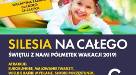 ?Wakacje na całego? w Silesia Summer Park Dziecko, LIFESTYLE - Weekend pełen atrakcji czeka najmłodszych już 27 i 28 lipca w letniej strefie Silesia Summer Park.