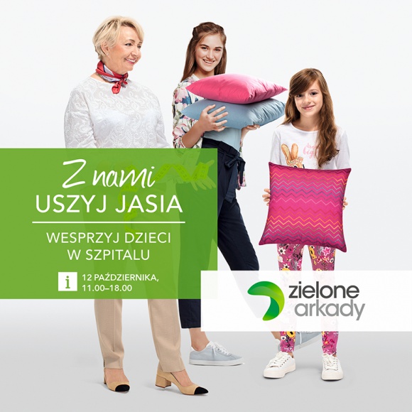 ?Uszyj Jasia?, czyli charytatywna akcja w Zielonych Arkadach