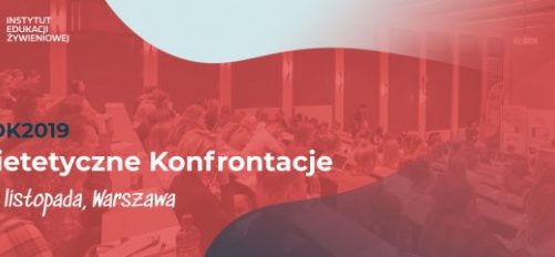 I Konferencja Dietetyczne Konfrontacje ? teraz także online