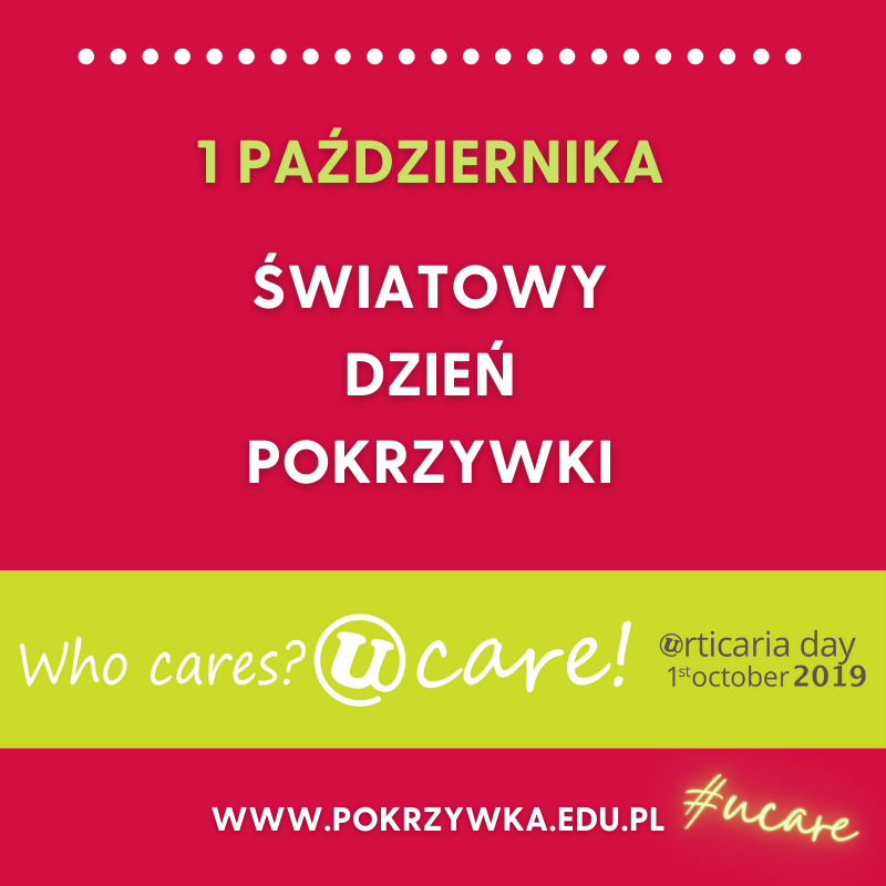 1 października Światowy Dzień Pokrzywki 2020 Kogo to obchodzi? UCARE!